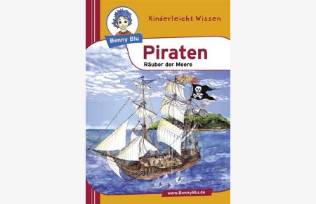 Benny Blu Buch / Piraten  - Räuber der Meere