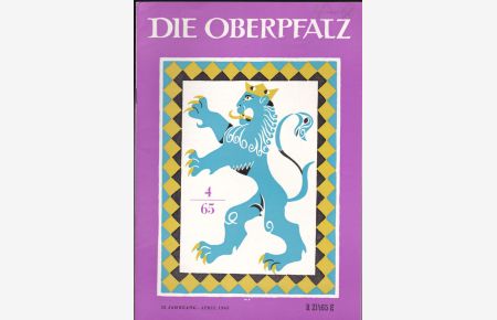 Die Oberpfalz, 53. Jahrgang, 4 Heft, April 1965