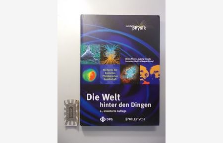 Die Welt hinter den Dingen - Highlights der Physik.