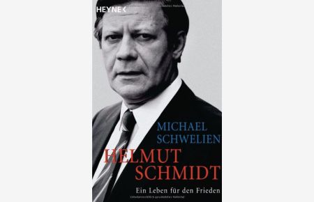 Helmut Schmidt : ein Leben für den Frieden.