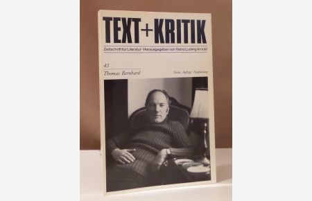 Thomas Bernhard. Text + Kritik. Zeitschrift für Literatur Heft 43.