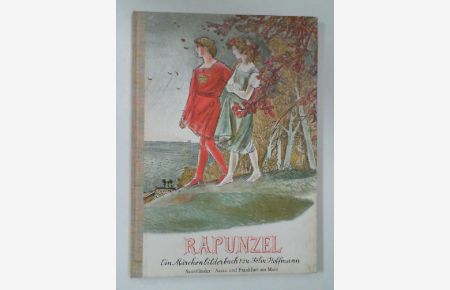 Rapunzel - Ein Märchenbilderbuch