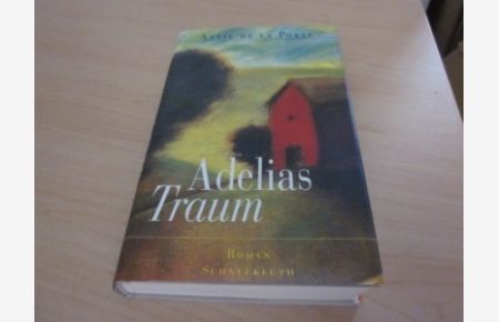 Adelias Traum. Roman