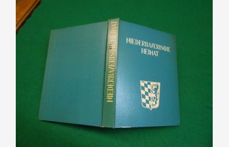 Niederbayerische Heimat.   - Herausgegeben mit Unterstützung des Bayerischen Staatsministeriums des Innern vom Bezirk Niederbayern.