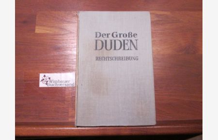 Der große Duden, Band 1: Rechtschreibung der deutschen Sprache und der Fremdwörter