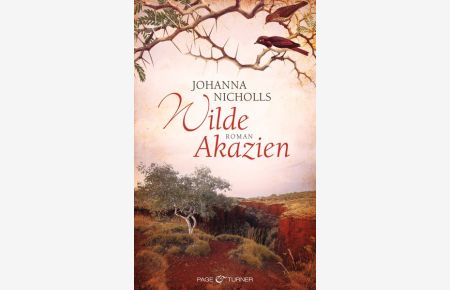 Wilde Akazien: Roman