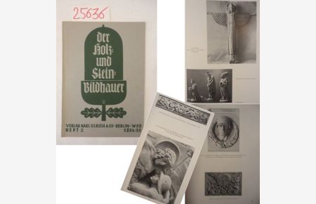 Der Holz- und Steinbildhauer, Fachblatt für das gesamte plastische Kunsthandwerk * Heft 2-1934/35