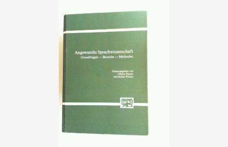 Angewandte Sprachwissenschaft. Grundfragen, Bereiche, Methoden.   - Festschrift für Günther Kandler.