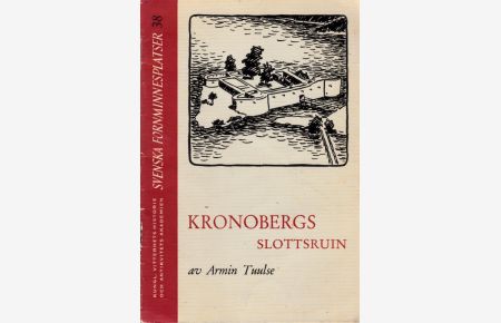 Kronobergs Slottsruin  - Svenska fornminnesplatser Nr 38