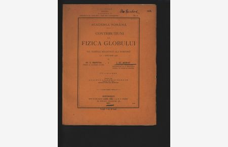 Contributiuni la Fizica Globului.   - VII. Hartile magnetice ale Romaniei la ianuarie 1906.