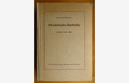 Mendelssohn-Bartholdy : Mensch u. Werk.