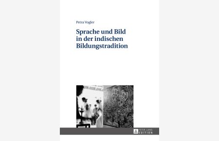 Sprache und Bild in der indischen Bildungstradition. - Zur geschichtlichen Entwicklung philologischer und performativer indischer Lehr- und Lernformen : Beschreibung der gesamtgeschichtlichen Entwicklung am Beispiel der südindischen Variante der Spannung zwischen klassischer Bildungskultur und performativer Theaterkunst.