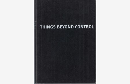 Jahrbuch 10. Things Beyond Control - Like Love and Art. Zwanzig Jahre Akademie Schloss Solitude.