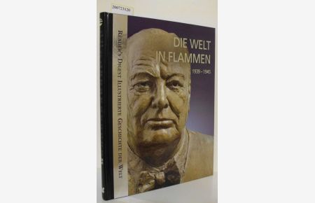 Die Welt in Flammen  - 1939-1945 / [Autoren: Monika Dreykorn ... Red.: Jens Firsching   Falko Spiller. Grafik: Gabriele Stammer-Nowack]