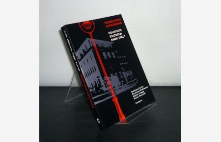 Frankfurter Aufklärung. Politische Kulturen einer Stadt. [Herausgegeben von Gotthard Fuchs, Bernhard Moltmann, Walter Prigge und Dieter Rexroth].