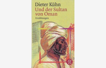 Und der Sultan von Oman : Erzählungen.   - Fischer ; 13788