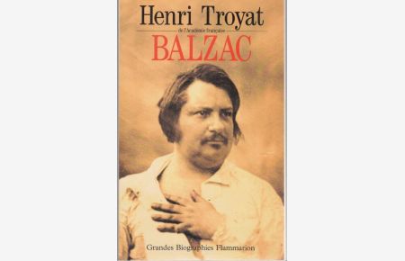 Balzac (= Grandes biographies)