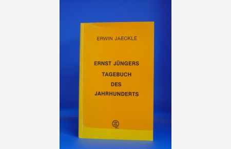 Ernst Jüngers Tagebuch des Jahrhunderts.
