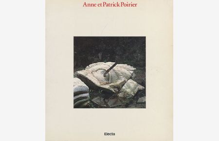 Anne et Patrick Poirer. Voyages . . . et caetera. 1969-1983.   - Redaction Serena Marchi.