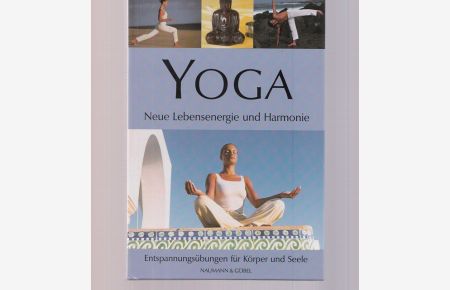 Yoga. Neue Lebensenergie und Harmonie.
