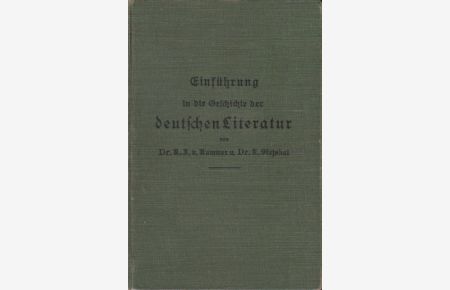 Einführung in die Geschichte der deutschen Literatur.   - (= Hilfsbücher für den deutschen Unterricht, Hg. von Karl Steiskal)