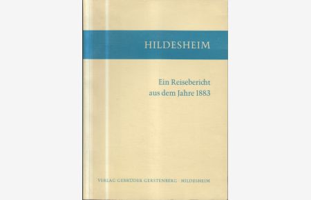 Une ville du temps jadis, Hildesheim : ein Reisebericht aus d. Jahre 1883.   - von. Übers. u. eingel. von Walter Konrad