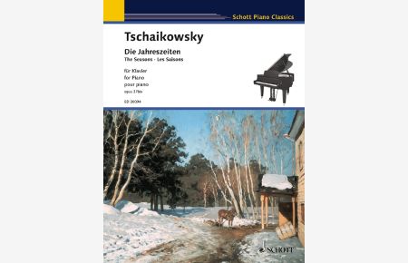 Die Jahreszeiten op. 37bis  - Hinweise zur Aufführung von Lev Vinocour, (Reihe: Schott Piano Classics)