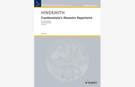 Frankenstein`s Monstre Repertoire  - (Reihe: Edition Schott)