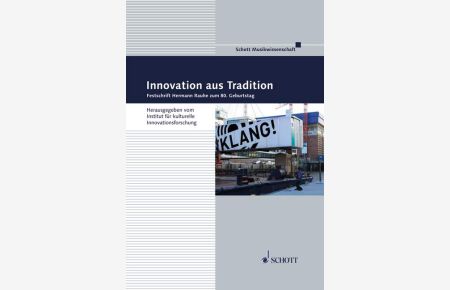 Innovation aus Tradition  - Festschrift Hermann Rauhe zum 80. Geburtstag, (Reihe: Musikwissenschaft)