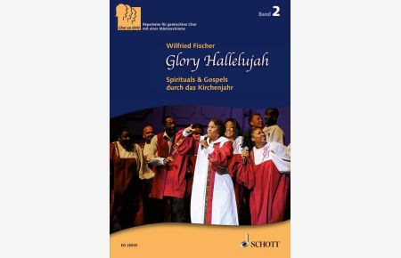 Glory Hallelujah Band 2  - Spirituals & Gospels durch das Kirchenjahr, (Reihe: Chor zu dritt)