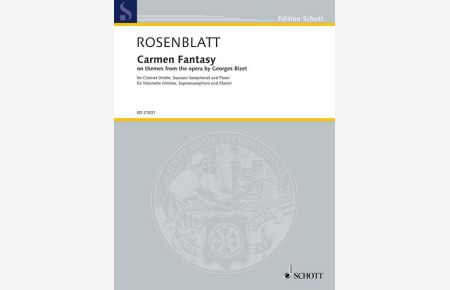 Carmen Fantasy  - on themes from the opera by Georges Bizet, (Reihe: Edition Schott)