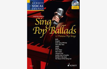 Sing Pop Ballads Band 3  - 12 Famous Pop Songs, (Reihe: Schott Vocal Lounge)