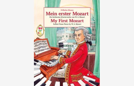 Mein erster Mozart  - Die leichtesten Klavierwerke von W.A. Mozart, (Reihe: Easy Composer Series)