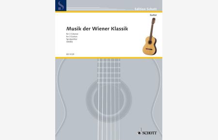 Musik der Wiener Klassik  - (Reihe: Edition Schott)