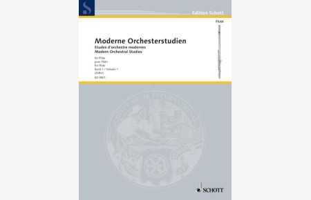 Moderne Orchesterstudien für Flöte  - (Reihe: Edition Schott)