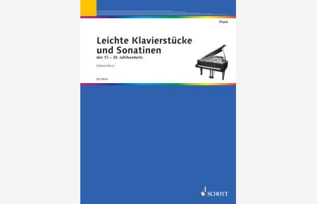 Leichte Klavierstücke und Sonatinen  - des 17.-20. Jahrhunderts