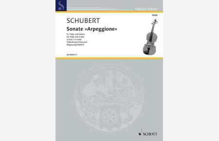 Sonate Arpeggione D 821  - a-Moll, (Reihe: Edition Schott)