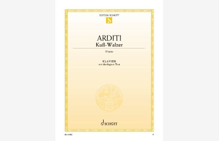 Kuss-Walzer  - Il Bacio, (Serie: Edition Schott Einzelausgabe)