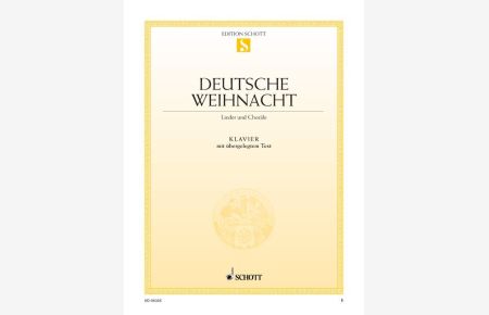 Deutsche Weihnacht  - Lieder und Choräle, (Serie: Edition Schott Einzelausgabe)