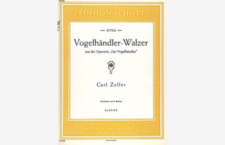 Vogelhändler-Walzer  - Walzer über Motive aus der Operette, (Serie: Edition Schott Einzelausgabe)