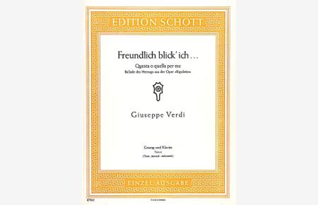 Freundlich blick` ich  - aus Rigoletto, (Serie: Edition Schott Einzelausgabe)
