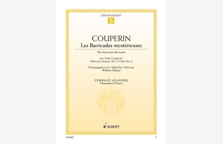 Les Barricades mystérieuses  - aus Pièces de clavecin, Vol. 2, Ordre No. 6, (Serie: Edition Schott Einzelausgabe)
