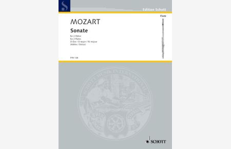 Sonate D-Dur KV 300h, 374d, 189a  - (Serie: Il Flauto traverso), (Reihe: Edition Schott)