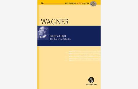 Siegfried-Idyll / Der Ritt der Walküren  - (Serie: Eulenburg Audio+Score)