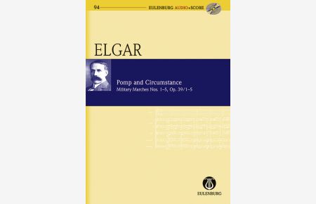 Pomp and Circumstance op. 39/1-5  - Military Marches Nos. 1-5, (Serie: Eulenburg Audio+Score)
