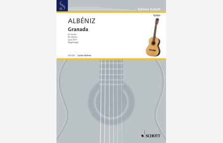 Granada op. 47/1  - Serenata aus Suite española E-Dur, (Serie: Gitarren-Archiv), (Reihe: Edition Schott)