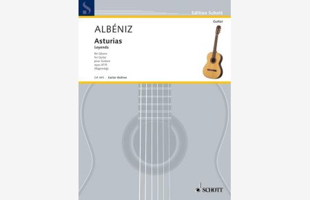 Asturias op. 47/5  - Leyenda aus Suite espanola, (Serie: Gitarren-Archiv), (Reihe: Edition Schott)
