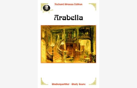 Arabella op. 79  - Lyrische Komödie in drei Aufzügen von Hugo von Hofmannsthal