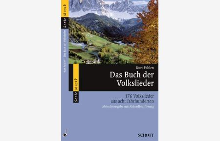 Das Buch der Volkslieder  - 176 Volkslieder aus acht Jahrhunderten, (Serie: Serie Musik)