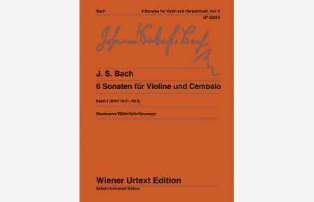 6 Sonaten BWV 1017 - 1019 Band 2  - Nach den Abschriften, (Serie: Wiener Urtext Edition)